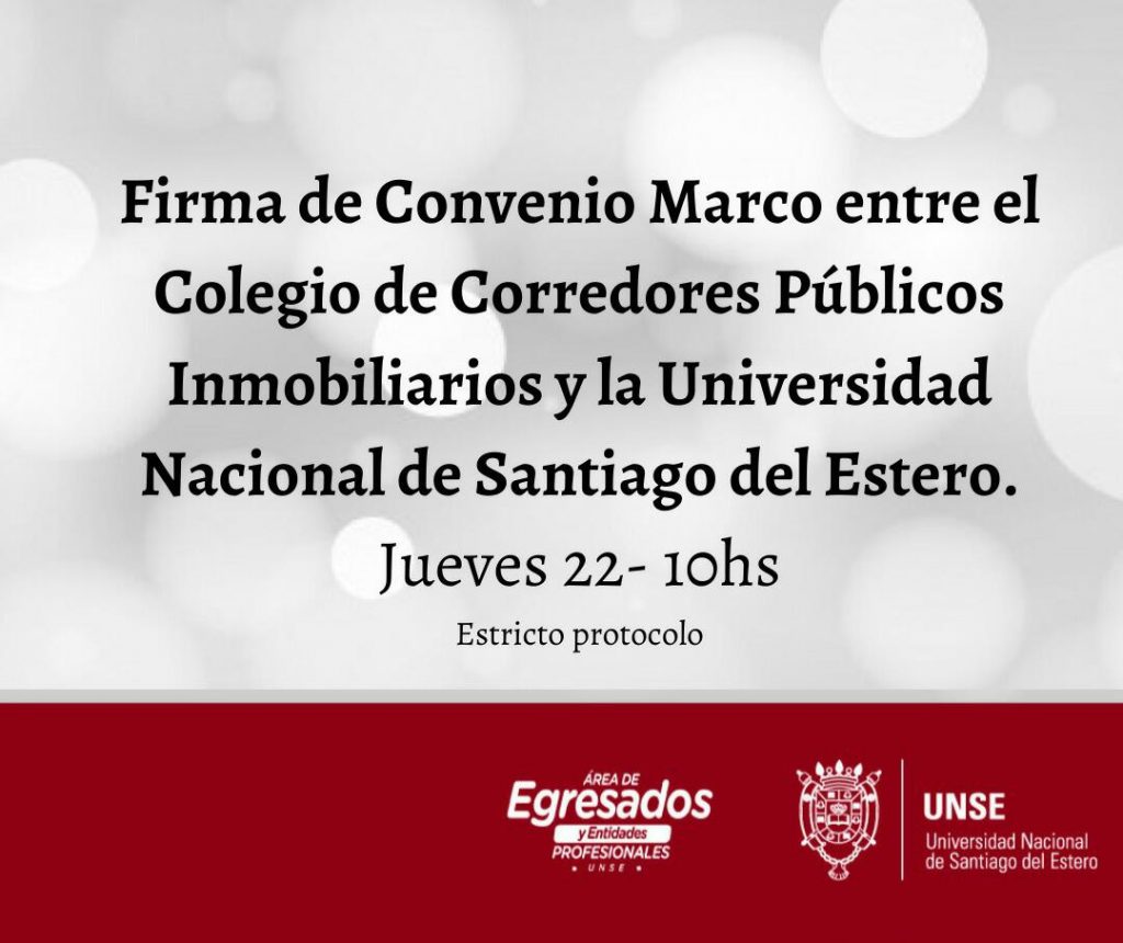 Firma de Convenio Marco entre el Colegio de Corredores Públicos Inmobiliarios y la Universidad Nacional de Santiago del Estero.